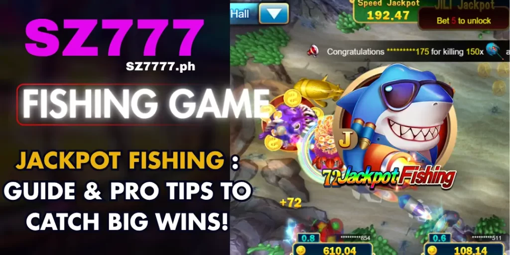 Jackpot Fishing : Guide & Pro Tips to Catch Big Wins at Sz777 1 Jackpot Fishing - sz777